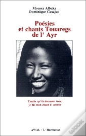 Poésies Et Chants Touaregs De L'Ayr