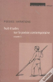 Capa do artigo Poesies : Variations T.3 ; Huit Etudes Sur La Poesie Contemporaine
