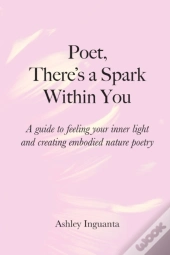 Poet, There'S A Spark Within You