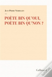 Poète Bin Qu'Oui, Poète Bin Qu'Non ?