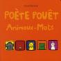 Poète Pouêt ; Animaux-Mots - Preview