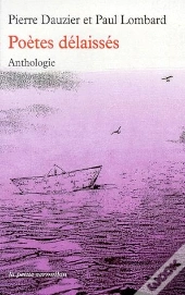 Poètes Délaissés . Anthologie
