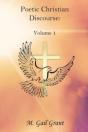Poetic Christian Discourse:  Volume 1 - Preview