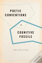 Poetic Conventions As Cognitive Fossils