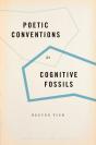 Poetic Conventions As Cognitive Fossils - Preview