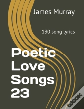 Poetic Love Songs 23