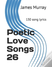 Poetic Love Songs 26