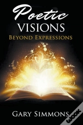Poetic Visions: Beyond Expression