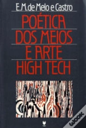 Capa do artigo Poética dos Meios e Arte High Tech