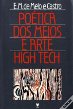Capa do artigo Poética dos Meios e Arte High Tech