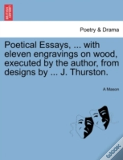 Capa do artigo Poetical Essays, ... With Eleven Engravings On Wood, Executed By The Author, From Designs By ... J. Thurston.