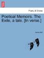 Poetical Memoirs. The Exile, A Tale. (In - Preview