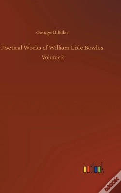 Capa do artigo Poetical Works Of William Lisle Bowles :