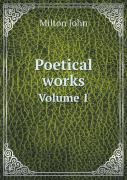 Poetical Works Volume 1
