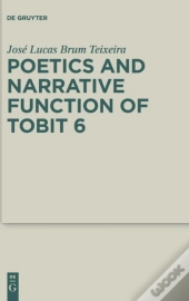 Poetics And Narrative Function Of Tobit 6