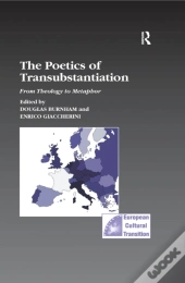 Poetics Of Transubstantiation