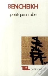 Poetique Arabe; Essai Sur Un Discours Critique