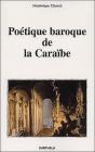 Poétique Baroque De La Caraïbe - Preview