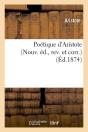 Poetique D Aristote Nouv Edition Edition 1874 - Preview