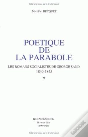 Capa do artigo Poétique De La Parabole : Les Romans Socialistes De George Sand 1800-1845