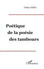 Poetique De La Poesie Des Tambours - Preview
