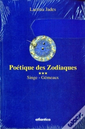 Poétique Des Zodiaques T.3 ; Singe, Gémeaux