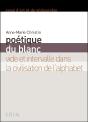 Poétique Du Blanc Vide Et Intervalle Dans La Civilisation De L'Alpahbet - Preview