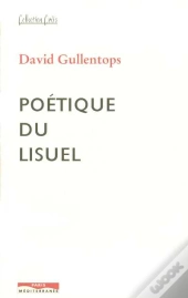 Poétique Du Lisuel