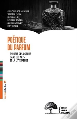 Capa do artigo Poétique Du Parfum : Théorie Des Odeurs Dans Les Arts Et La Littérature