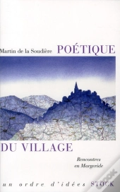 Poétique Du Village ; Rencontre En Margeride