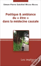 Capa do artigo Poétique Et Ambiance Du "Être" Dans La Médecine Causale