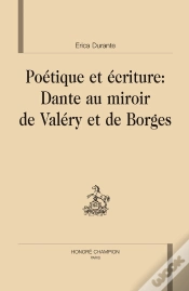 Capa do artigo Poétique Et Écriture : Dante Au Miroir De Valery Et De Borges