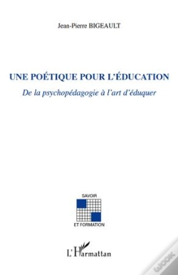Capa do artigo Poétique Pour L'Éducation ; De La Psychopédagogie À L'Art D'Éduquer
