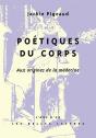 Poétiques Du Corps : Aux Origines De La Médecine - Preview