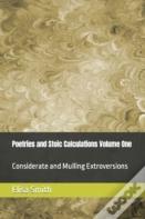 Poetries And Stoic Calculations Volume One