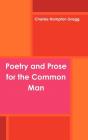 Poetry And Prose For The Common Man - Preview