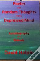 Poetry And Random Thoughts From A Depressed Mind
