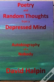 Capa do artigo Poetry And Random Thoughts From A Depressed Mind