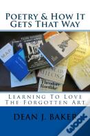 Poetry & How It Gets That Way