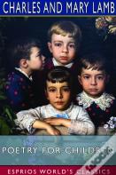 Poetry For Children (Esprios Classics)