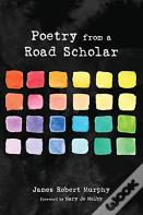 Poetry From A Road Scholar