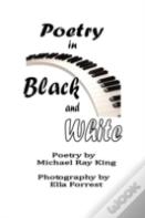 Poetry In Black And White