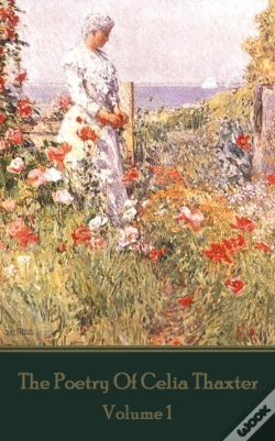 Capa do artigo Poetry Of Celia Thaxter - Volume I