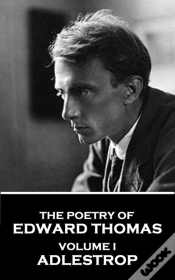 Capa do artigo Poetry Of Edward Thomas - Volume I - Adlestrop