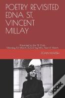 Poetry Revisited Edna St. Vincent Millay