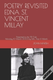 Poetry Revisited Edna St. Vincent Millay