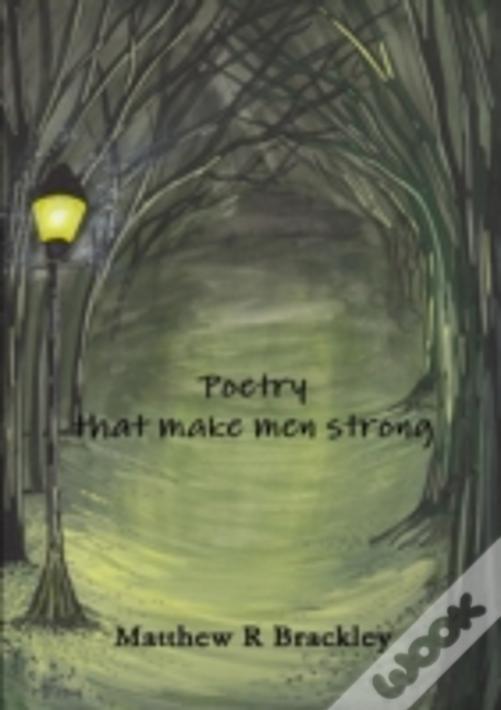 Poetry That Make Men Strong