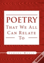 Poetry That We All Can Relate To