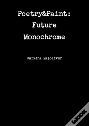 Capa do artigo Poetry&Paint: Future Monochrome