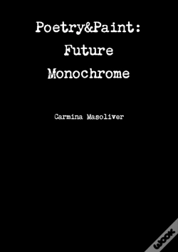 Capa do artigo Poetry&Paint: Future Monochrome